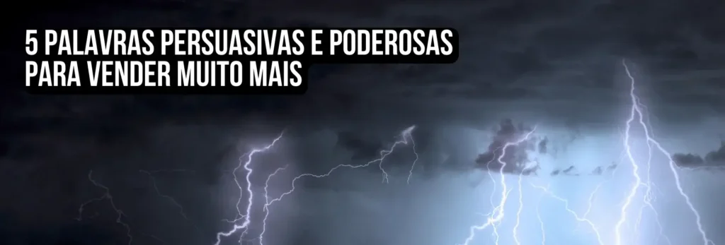 5 Palavras Mágicas Para Controlar e Persuadir Mentes 7 palavras persuasivas