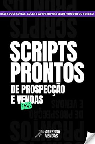 Scripts Prontos de Prospecção e Vendas B2B