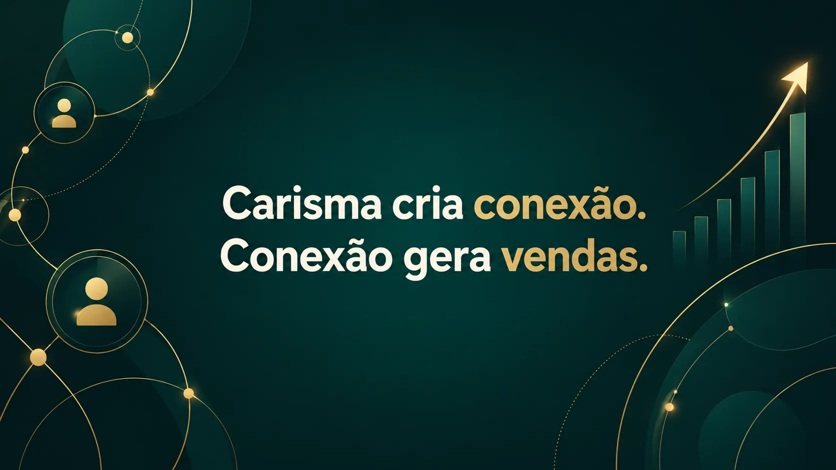 O Que É Carisma: 5 Formas de Usá-lo para Vender Mais